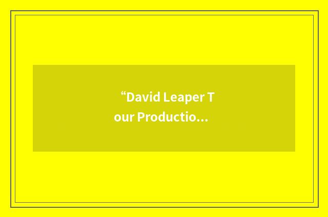 “David Leaper Tour Production”缩略