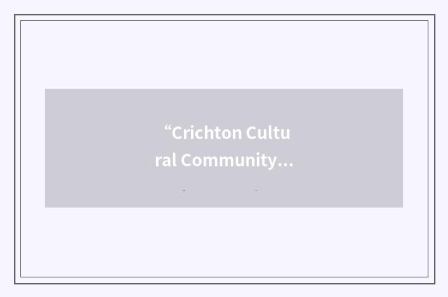 “Crichton Cultural Community Centre”缩略