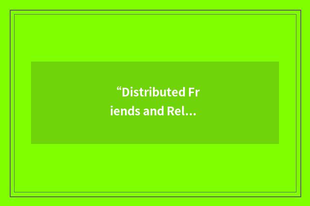 “Distributed Friends and Relations Network”缩略