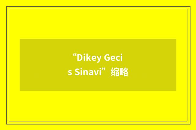 “Dikey Gecis Sinavi”缩略
