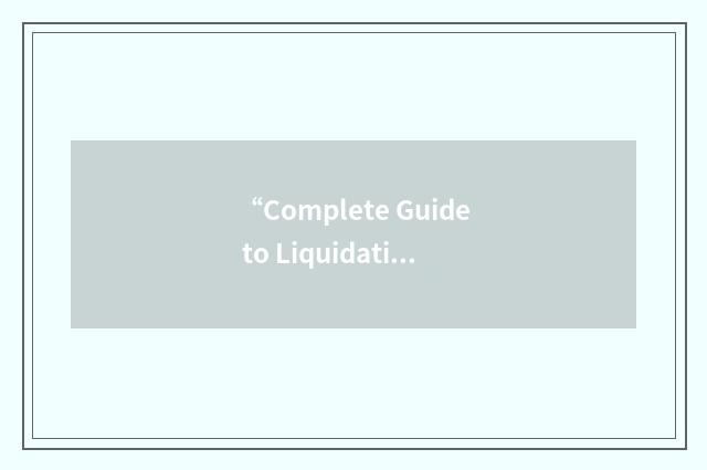 “Complete Guide to Liquidation of Business Entities”缩略