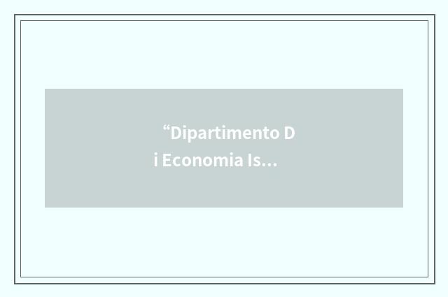 “Dipartimento Di Economia Istituzioni Territorio”缩略