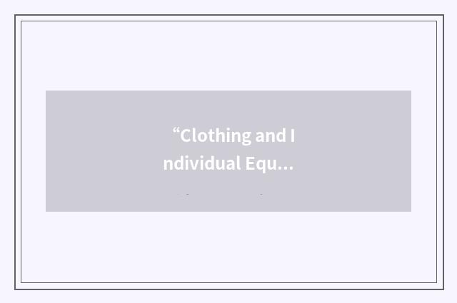“Clothing and Individual Equipment”缩略