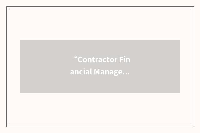 “Contractor Financial Management”缩略