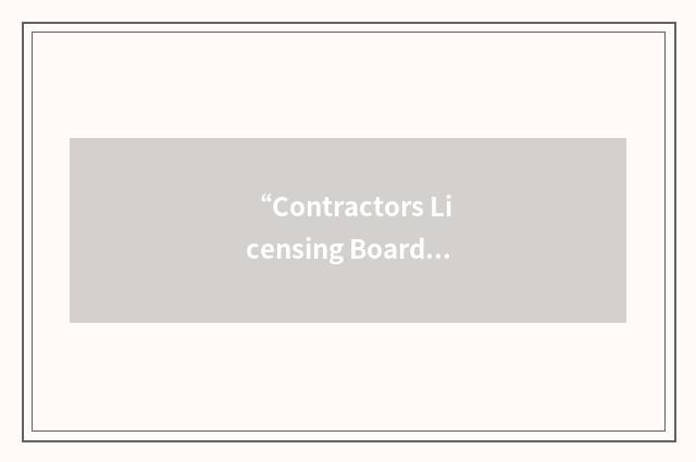 “Contractors Licensing Board”缩略