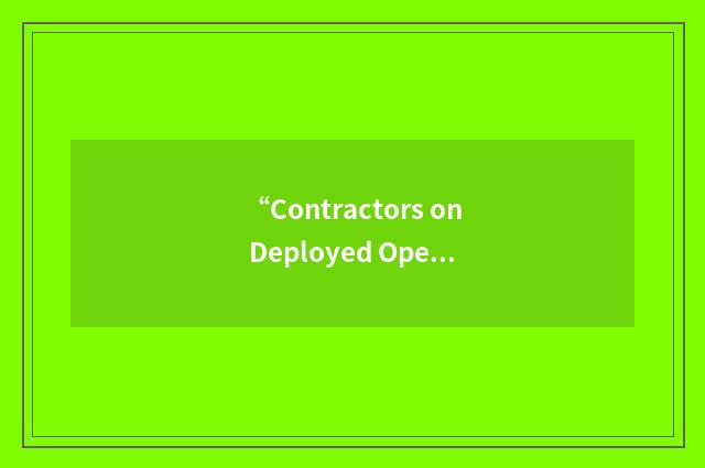 “Contractors on Deployed Operations”缩略