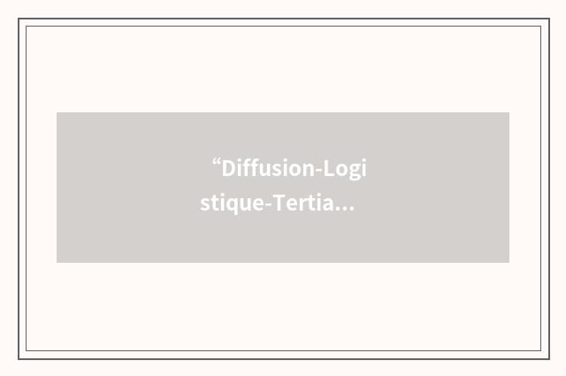 “Diffusion-Logistique-Tertiaire-Équipement”缩略