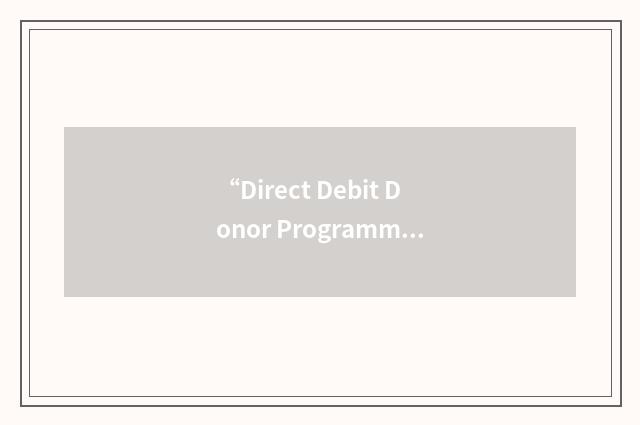 “Direct Debit Donor Programme”缩略