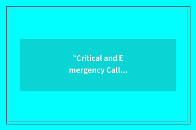 “Critical and Emergency Call Processing”缩略