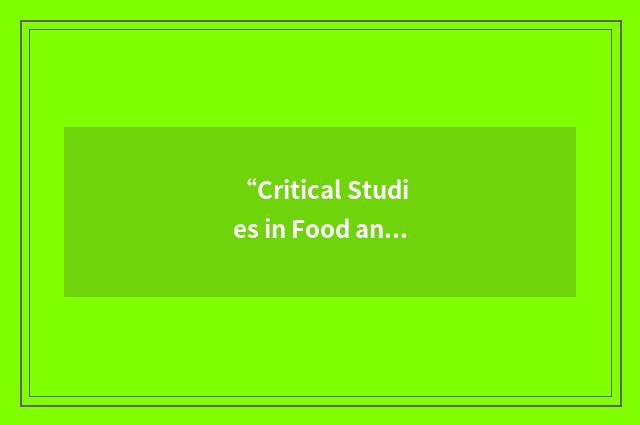 “Critical Studies in Food and Culture”缩略