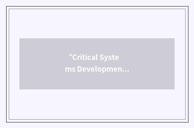 “Critical Systems Development Using Modeling Languages”缩略