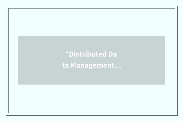 “Distributed Data Management”缩略