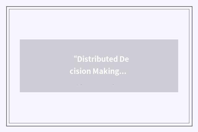 “Distributed Decision Making”缩略