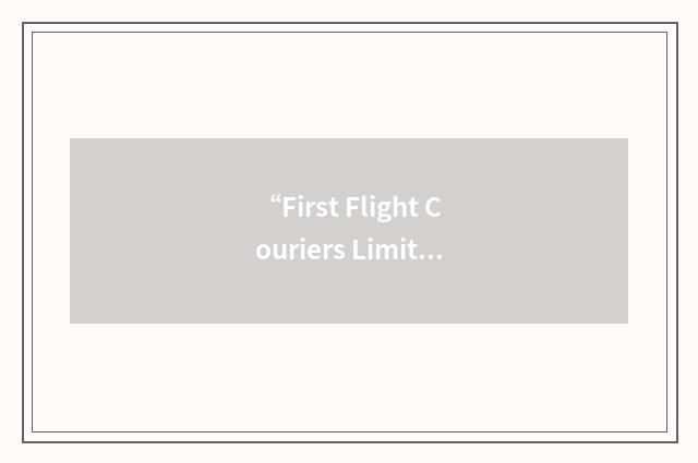 “First Flight Couriers Limited”缩略