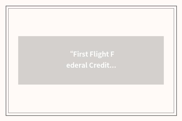 “First Flight Federal Credit Union”缩略