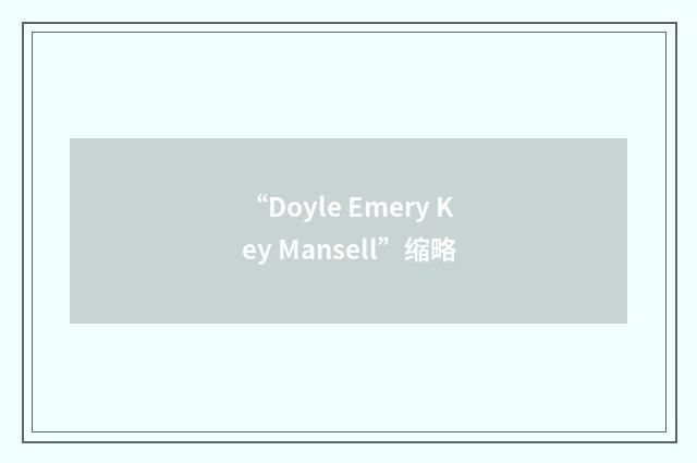 “Doyle Emery Key Mansell”缩略
