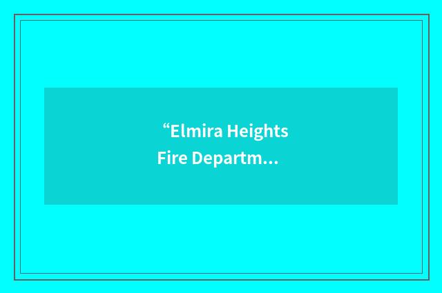 “Elmira Heights Fire Department”缩略
