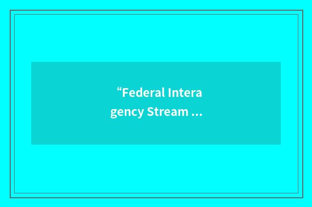 “Federal Interagency Stream Restoration Working Group”缩略