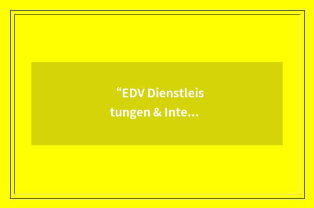 “EDV Dienstleistungen & Internet Services”缩略