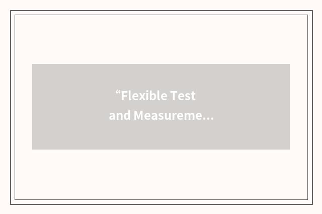 “Flexible Test and Measurement System”缩略