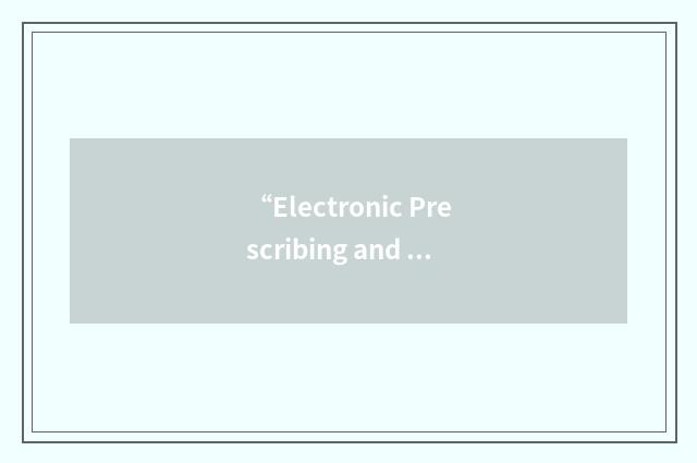 “Electronic Prescribing and Eligibility System”缩略