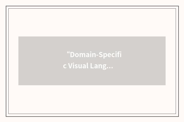 “Domain-Specific Visual Languages”缩略