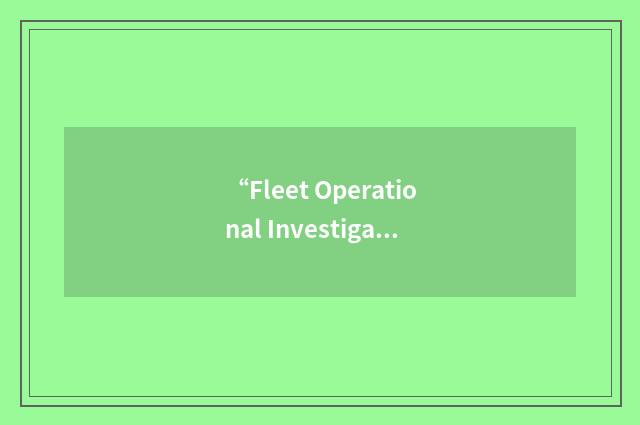“Fleet Operational Investigation”缩略