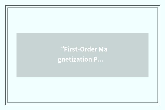 “First-Order Magnetization Process”缩略
