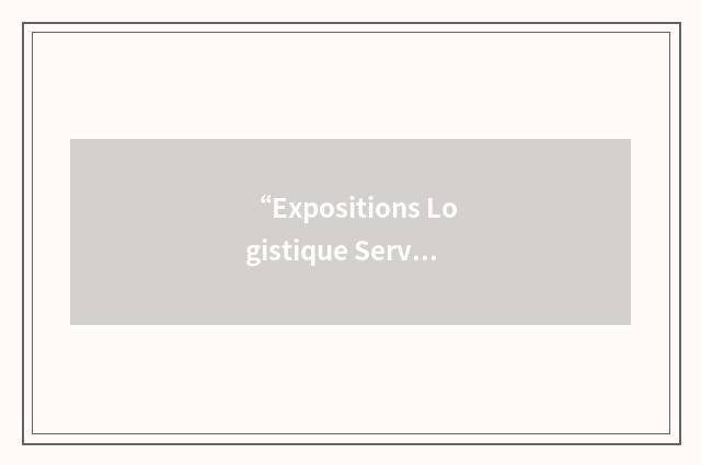 “Expositions Logistique Services”缩略