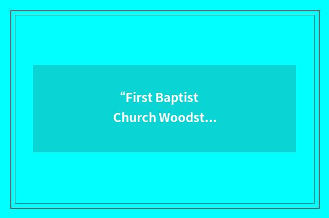 “First Baptist Church Woodstock”缩略