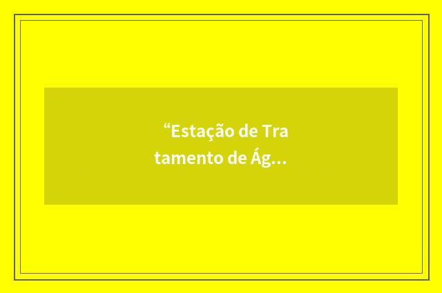 “Estação de Tratamento de Águas Residuais”缩略