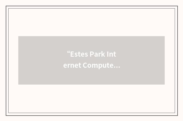 “Estes Park Internet Computer Users Group”缩略