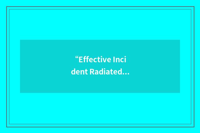 “Effective Incident Radiated Power”缩略