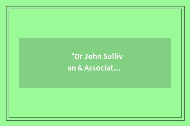 “Dr John Sullivan & Associates”缩略