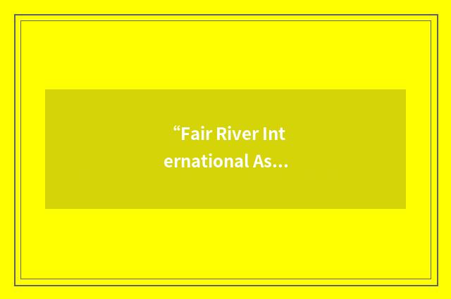 “Fair River International Association for Development”缩略