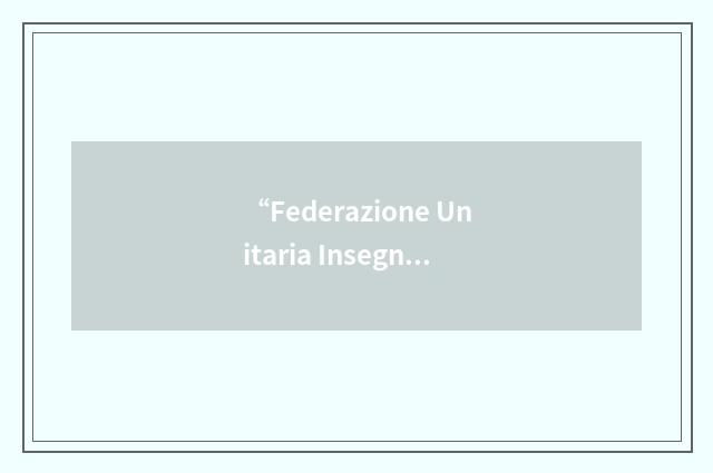 “Federazione Unitaria Insegnanti Precari”缩略