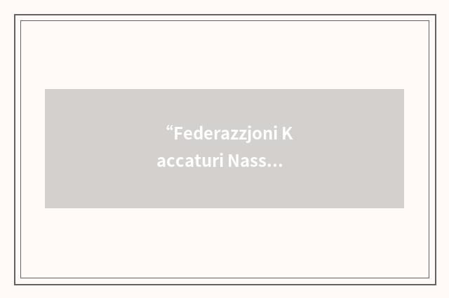 “Federazzjoni Kaccaturi Nassaba Konservazzjonisti”缩略