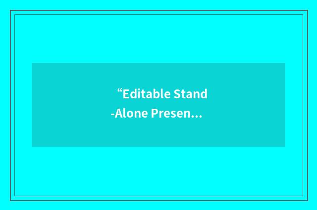 “Editable Stand-Alone Presentation”缩略