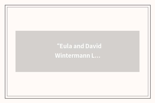 “Eula and David Wintermann Library”缩略