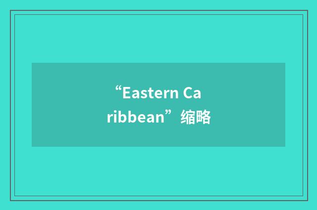 “Eastern Caribbean”缩略