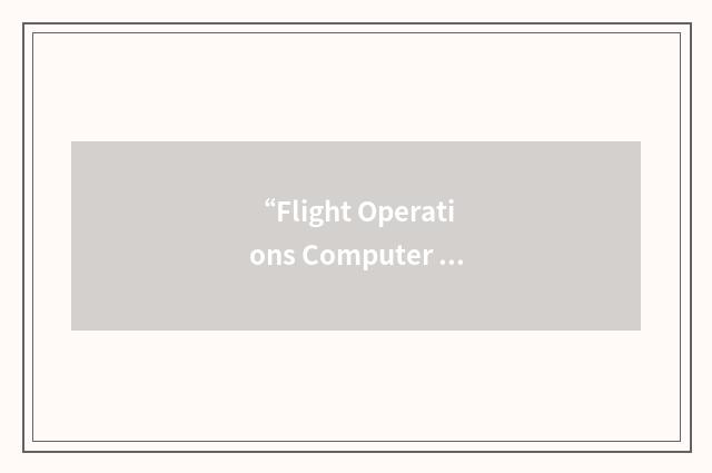 “Flight Operations Computer System”缩略