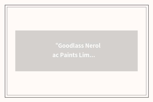 “Goodlass Nerolac Paints Limited”缩略