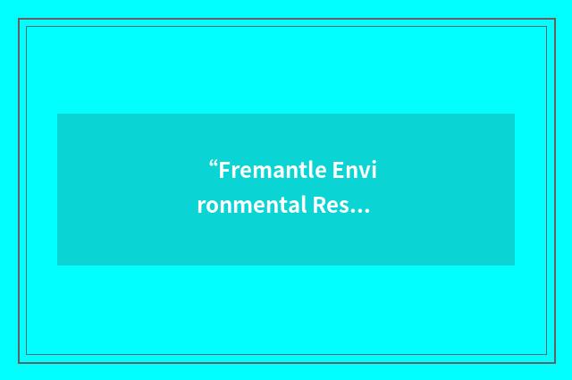 “Fremantle Environmental Resource Network”缩略