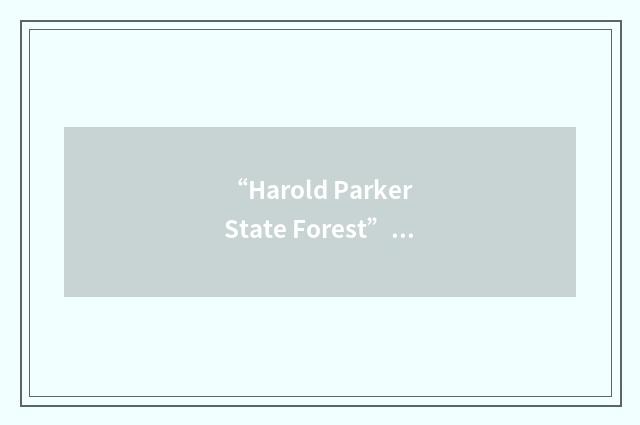 “Harold Parker State Forest”缩略