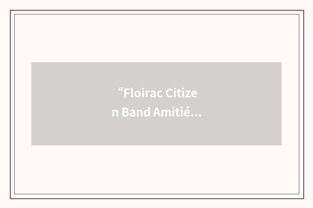 “Floirac Citizen Band Amitié”缩略