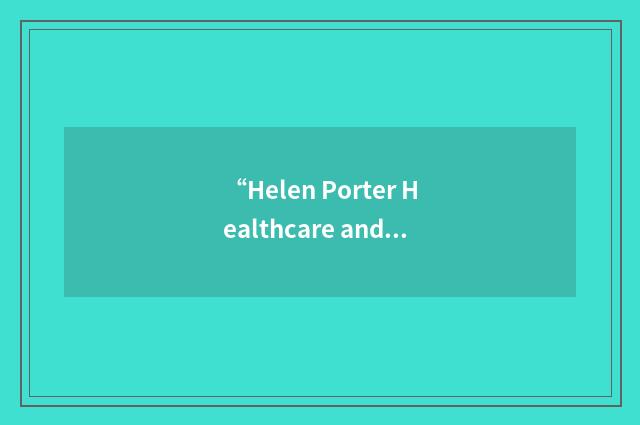 “Helen Porter Healthcare and Rehabilitation Center”缩略