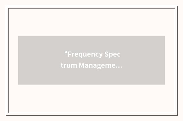 “Frequency Spectrum Management Panel”缩略
