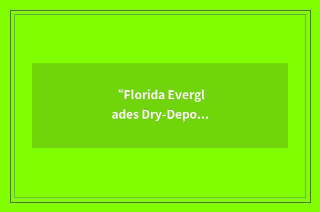“Florida Everglades Dry-Deposition Study”缩略