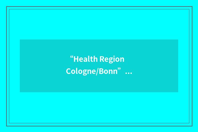 “Health Region Cologne/Bonn”缩略