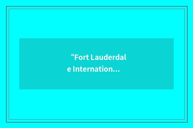 “Fort Lauderdale International Film Festival”缩略